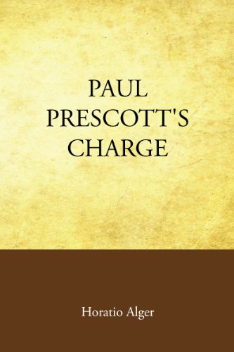 Paul Prescott's Charge (9781605895109) by Horatio Alger