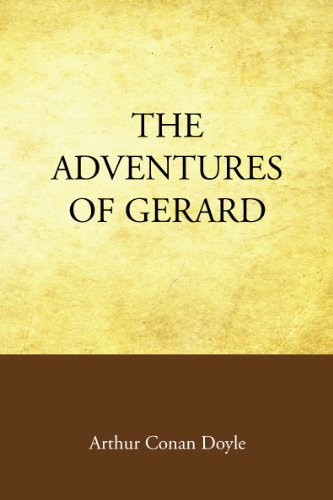 The Adventures of Gerard (9781605896250) by Arthur Conan Doyle