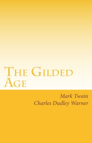 Beispielbild fr The Gilded Age zum Verkauf von ThriftBooks-Dallas