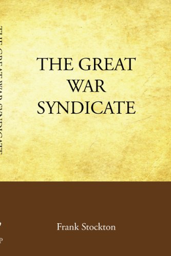 The Great War Syndicate (9781605897646) by Frank Stockton