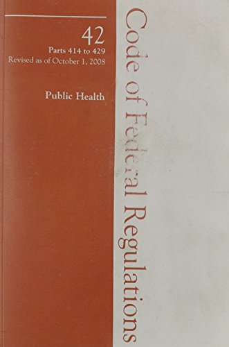 Stock image for 2008 42 CFR 414-429 (Health Human Services) (2008 Title 42: Public Health) for sale by Michael Lyons