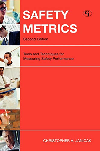 Imagen de archivo de Safety Metrics: Tools and Techniques for Measuring Safety Performance a la venta por Wizard Books