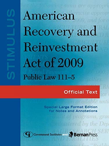 Stock image for Stimulus: American Recovery and Reinvestment Act of 2009: PL 111-5 Format: Paperback for sale by INDOO