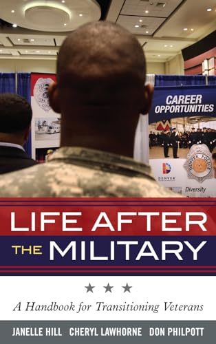 Beispielbild fr Life After the Military: A Handbook for Transitioning Veterans zum Verkauf von THE SAINT BOOKSTORE
