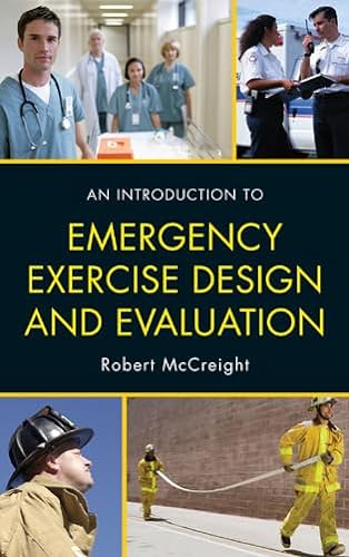 Beispielbild fr An Introduction to Emergency Exercise Design and Evaluation zum Verkauf von Better World Books