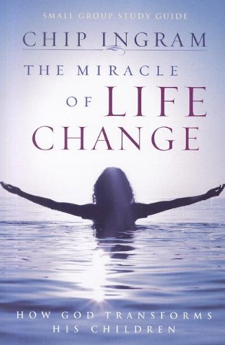 Stock image for The Miracle of Life Change Study Guide: How God Transforms His Children for sale by SecondSale