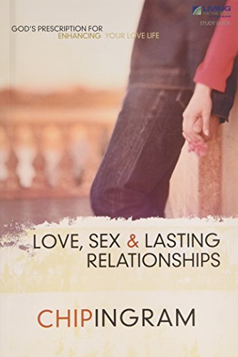 Stock image for Love, Sex and Lasting Relationships Study Guide: God's Prescription for Enhancing Your Love Life for sale by Better World Books