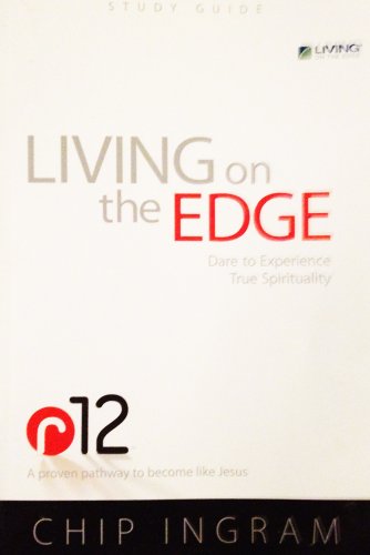 Stock image for R12 Living on the Edge Study Guide: Dare to Experience True Spirituality for sale by BooksRun