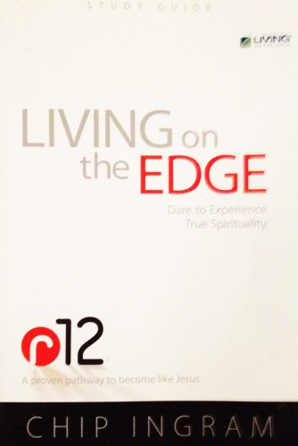 Stock image for R12 Living on the Edge Study Guide: Dare to Experience True Spirituality for sale by Once Upon A Time Books