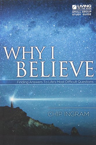 Beispielbild fr Why I Believe Study Guide: Finding Answers to Life's Most Difficult Questions zum Verkauf von Better World Books
