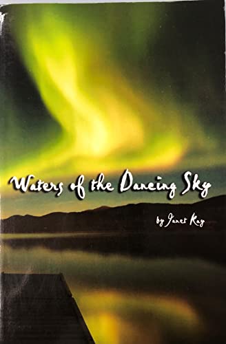 Beispielbild fr Waters of the Dancing Sky zum Verkauf von ThriftBooks-Dallas
