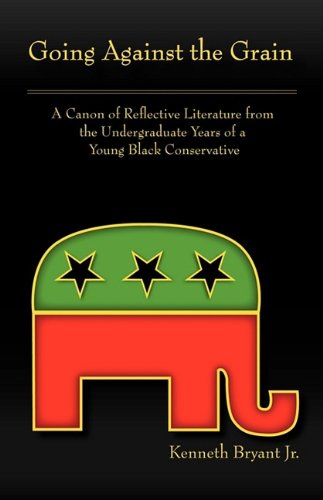 Beispielbild fr Going Against the Grain: A Canon of Reflective Literature from Undergraduate Years of a Young Black Conservation zum Verkauf von Ergodebooks