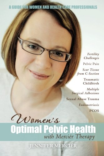 Imagen de archivo de Woman's Optimal Pelvic Health with Mercier Therapy a la venta por ThriftBooks-Dallas