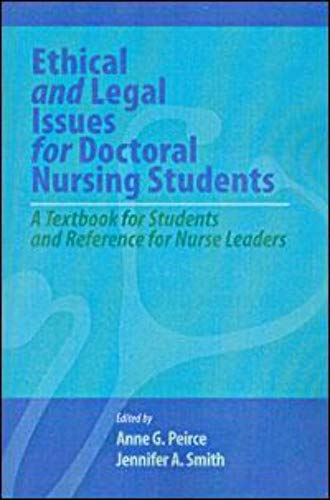 Beispielbild fr Ethical and Legal Issues for Doctoral Nursing Students: A Textbook for Students and Reference for Nurse Leaders zum Verkauf von Textbooks_Source