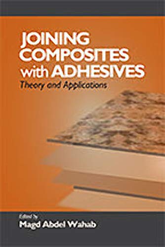 9781605950938: Joining Composites With Adhesives: Theory and Applications