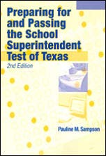 Imagen de archivo de Preparing for and Passing the School Superintendent Test of Texas, Second Edition a la venta por HPB-Movies