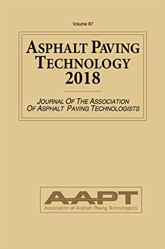Imagen de archivo de Asphalt Paving Technology 2018: Journal of the Association of Asphalt Paving Technologists a la venta por HPB-Red