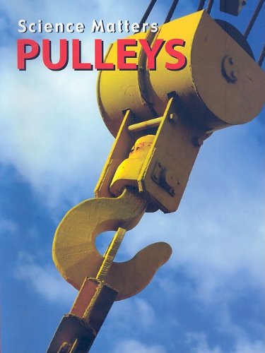 Imagen de archivo de Pulleys (Science Matters) a la venta por Ergodebooks