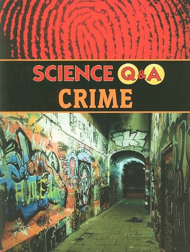 Crime (Science Q&A) (9781605960692) by Parker, Janice