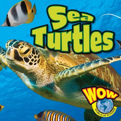 Beispielbild fr Sea Turtles (World of Wonder (Weigl Hardcover)) zum Verkauf von Ergodebooks