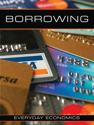 Stock image for Borrowing (Everyday Economics) for sale by Wonder Book