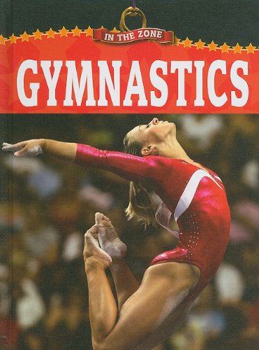 9781605969015: Gymnastics (In the Zone)