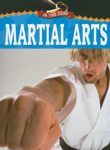 Stock image for Martial Arts (In the Zone) for sale by Bookmans