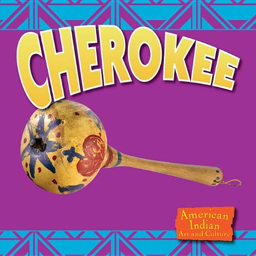 Imagen de archivo de Cherokee (American Indian Art and Culture) a la venta por Library House Internet Sales