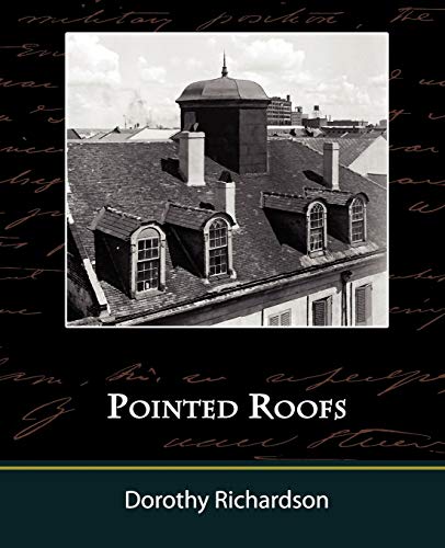 Pointed Roofs - Richardson, Dorothy