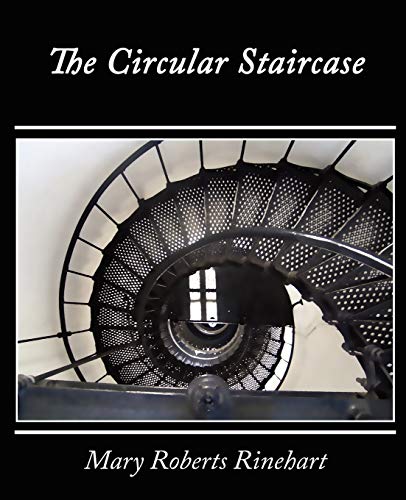 The Circular Staircase (9781605970226) by Rinehart, Mary Roberts