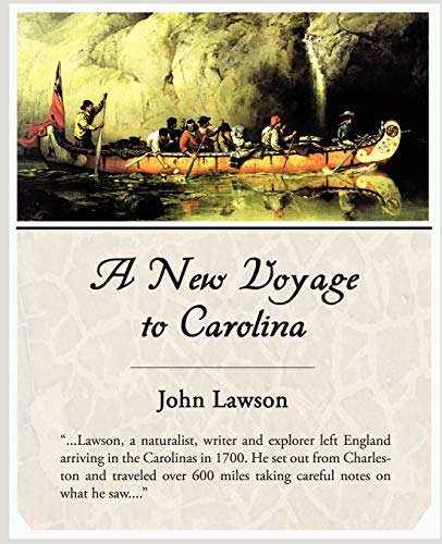 9781605971766: A New Voyage to Carolina
