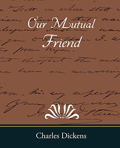 Our Mutual Friend (9781605973067) by Dickens, Charles