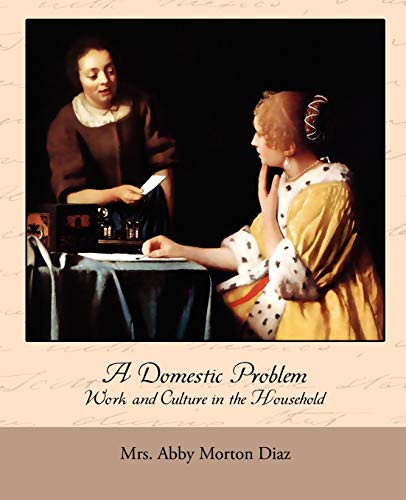 Stock image for A Domestic Problem - Work and Culture in the Household for sale by Lucky's Textbooks