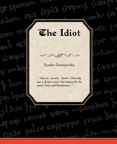 9781605976693: The Idiot