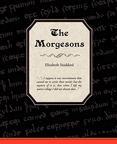 9781605976846: The Morgesons