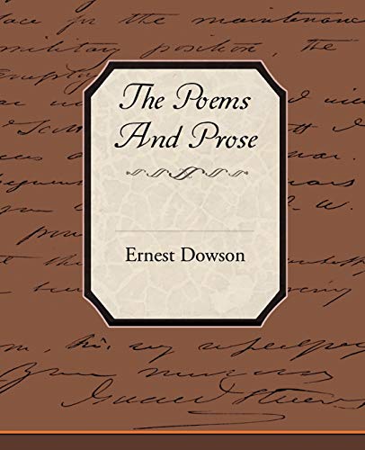 Imagen de archivo de The Poems and Prose of Ernest Dowson a la venta por AwesomeBooks