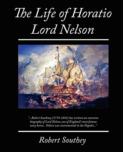 Beispielbild fr The Life of Horatio Lord Nelson zum Verkauf von HPB-Diamond