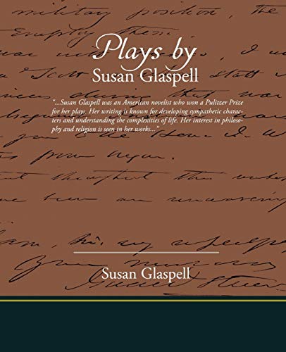 9781605978895: Plays by Susan Glaspell