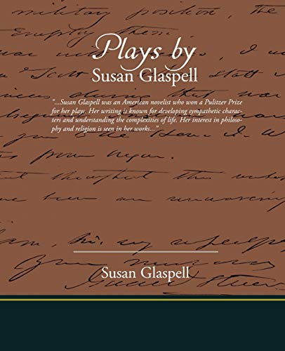 Stock image for Plays by Susan Glaspell for sale by Phatpocket Limited