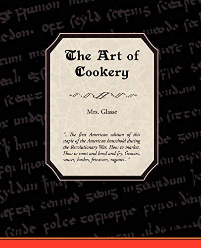 Beispielbild fr The Art of Cookery zum Verkauf von Lucky's Textbooks