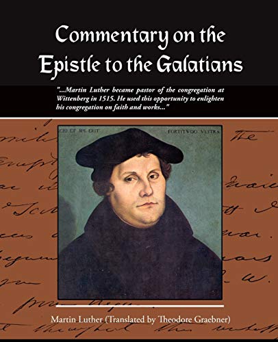 Stock image for Commentary on the Epistle to the Galatians Martin Luther for sale by Russell Books