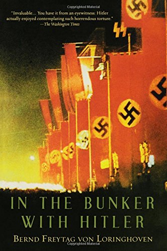 Imagen de archivo de In the Bunker with Hitler: 23 July 1944 - 29 April 1945 a la venta por Front Cover Books