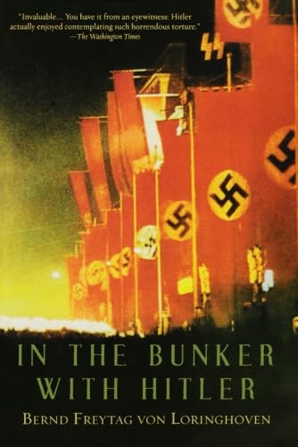 Stock image for In the Bunker with Hitler: 23 July 1944 - 29 April 1945 for sale by BooksRun