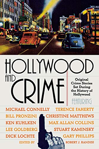 9781605980133: Hollywood and Crime: Original Crime Stories Set During the History of Hollywood