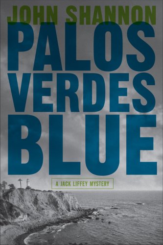 Palos Verdes Blue (Jack Liffey Mysteries)