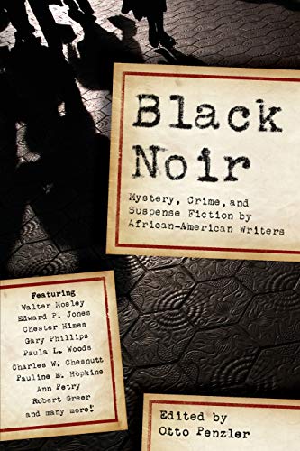 Beispielbild fr Black Noir: Mystery, Crime, and Suspense Fiction by African-American Writers zum Verkauf von PlumCircle