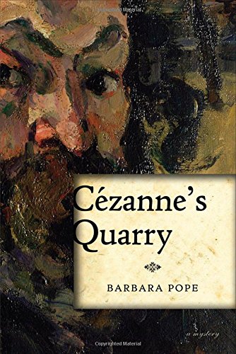 Stock image for Cezanne's Quarry: A Mystery for sale by Wonder Book