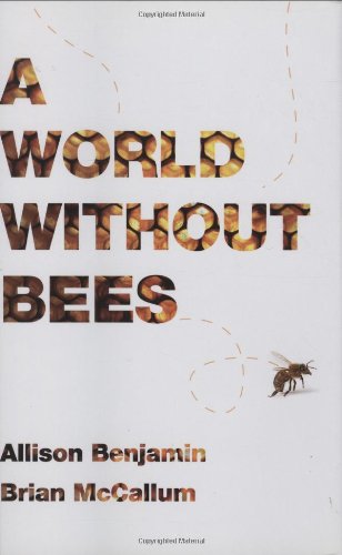 9781605980652: A World Without Bees