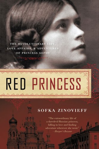 9781605980669: Red Princess: The Revolutionary Life, Love Affairs, and Adventures of Princess Sophy