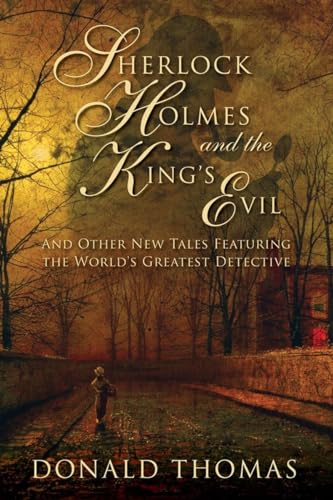 Beispielbild fr Sherlock Holmes and the King's Evil zum Verkauf von Bookmonger.Ltd